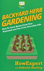 Backyard Herb Gardening