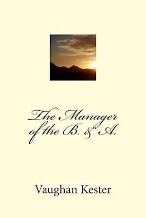 The Manager of the B. & A.