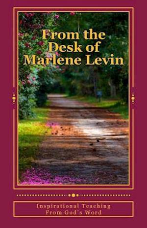 From the Desk of Marlene Levin