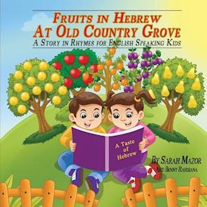 Fruits in Hebrew At Old Country Grove