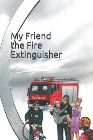 My Friend the Fire Extinguisher