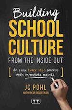 Building School Culture from the Inside Out