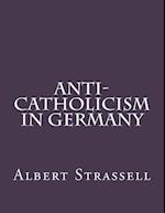 Anti-Catholicism in Germany