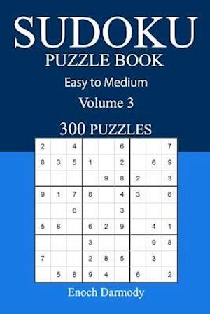 Easy to Medium 300 Sudoku Puzzle Book