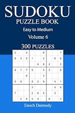 Easy to Medium 300 Sudoku Puzzle Book