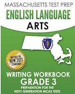 Massachusetts Test Prep English Language Arts Writing Workbook Grade 3