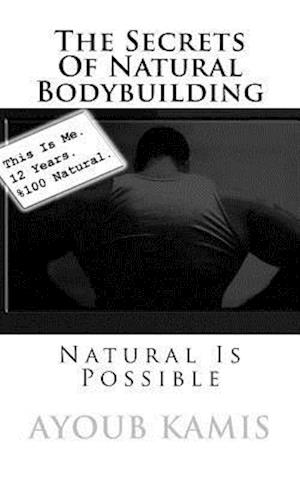 The Secrets of Natural Bodybuilding