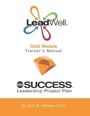 LeadWell Gold Module Trainer's Manual