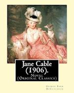 Jane Cable (1906).a Novel by