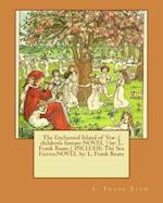 The Enchanted Island of Yew .( Children's Fantasy Novel ) by