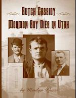 Butch Cassidy Mormon Boy Dies in Utah