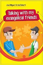 Talking with my evangelical friends