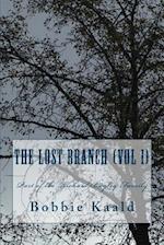 The Lost Branch (Vol I)