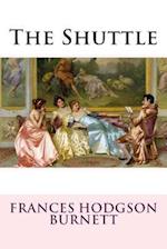 The Shuttle Frances Hodgson Burnett