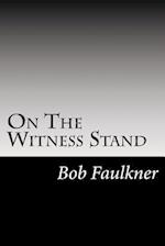 On the Witness Stand