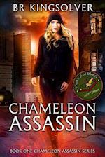Chameleon Assassin: Book 1 of the Chameleon Assassin series 