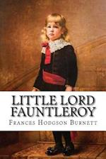 Little Lord Fauntleroy Frances Hodgson Burnett