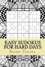 Easy Sudokus for Hard Days