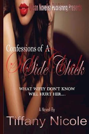 Confessions of A Side Chick