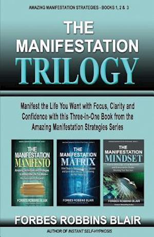 The Manifestation Trilogy