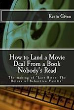 How to Land a Movie Deal from a Book Nobody's Read