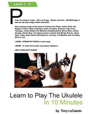 Learn to Play the Ukulele in 10 Minutes