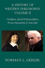 A History of Western Philosophy: Modern and Postmodern, From Descartes to Derrida 