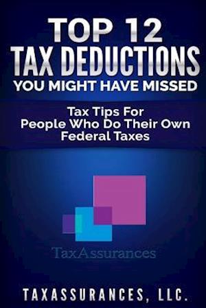 Top 12 Tax Deductions You Might Have Missed