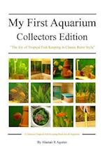 My First Aquarium Collectors Edition: The Joy of Tropical Fish Keeping in Classic Retro Style 