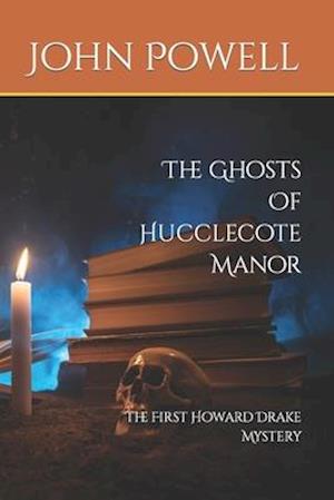 The Ghosts Of Hucclecote Manor