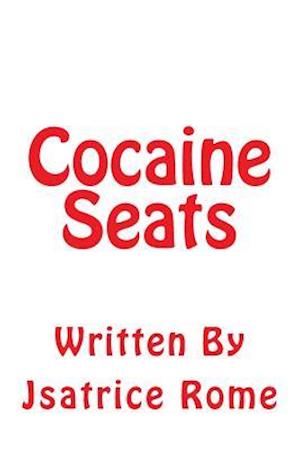 Cocaine Seats