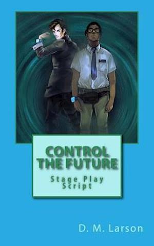 Control the Future