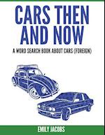 Cars Then and Now (Foreign)