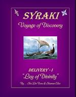 SYRAKI Voyage of Discovery: DELIVERY-I "Ley of Divinity" 