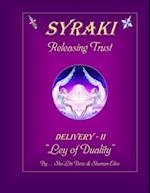 SYRAKI Releasing Trust: DELIVERY-II "Ley of Duality" 