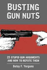Busting Gun Nuts