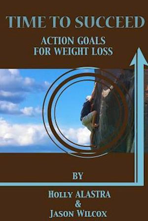 Time to Succeed Action Goals for Weight Loss