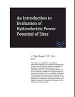 An Introduction to Evaluation of Hydroelectric Power Potential of Sites