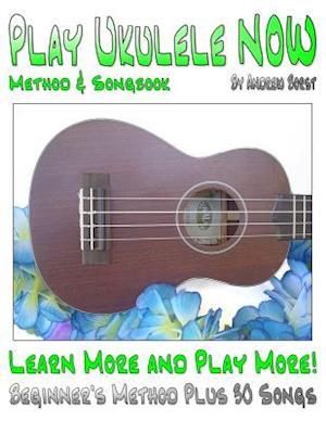 Play Ukulele Now Method and Songbook