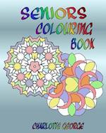 Seniors Colouring Book: Bigger Patterns for Easier Colouring 