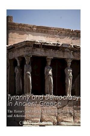 Tyranny and Democracy in Ancient Greece