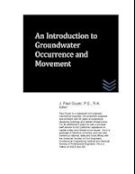 An Introduction to Groundwater Occurrence and Movement