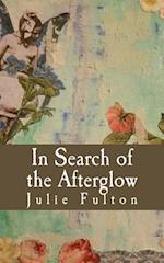 In Search of the Afterglow