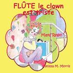Flûte Le Clown Est Triste