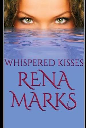 Whispered Kisses