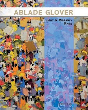 Ablade Glover Light and Vibrancy Paris