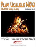 Play Ukulele Now Campfire Sing-Along