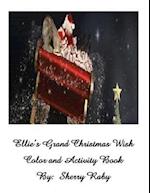 Ellie's Grand Christmas Wish Coloring and Activity Book