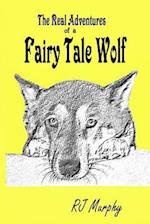 The Real Adventures of a Fairy Tale Wolf