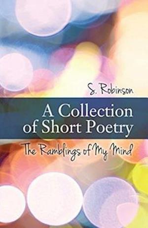 A Collection of Short Poetry